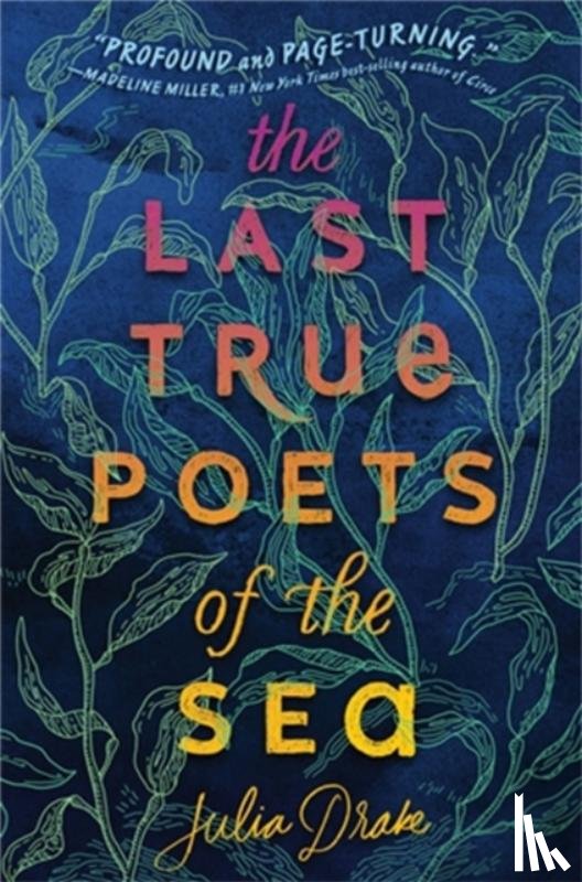 Drake, Julia - The Last True Poets of the Sea