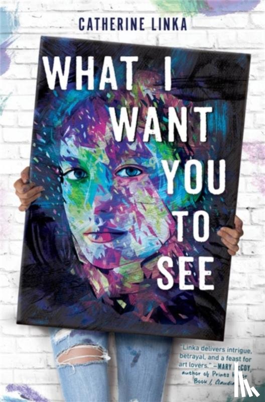 Linka, Catherine - What I Want You to See
