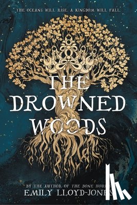 Lloyd-Jones, Emily - The Drowned Woods