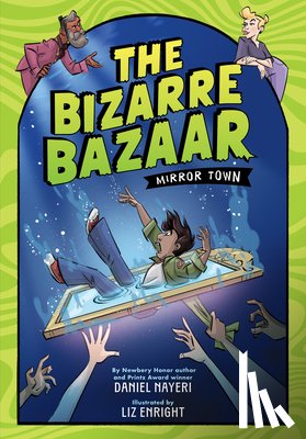 Nayeri, Daniel - The Bizarre Bazaar: Mirror Town (a Graphic Novel)