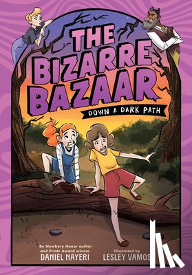 Nayeri, Daniel - The Bizarre Bazaar: Down a Dark Path (a Graphic Novel)