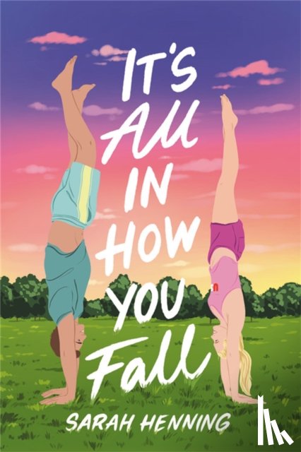 Henning, Sarah - It's All in How You Fall