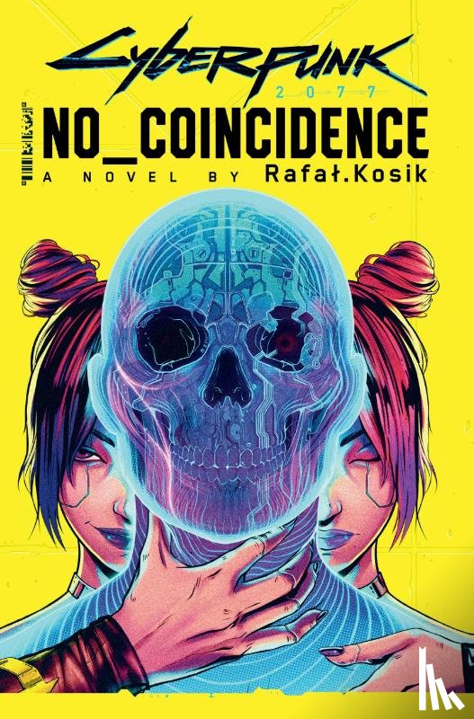 Kosik, Rafal - CYBERPUNK 2077 NO COINCIDENCE