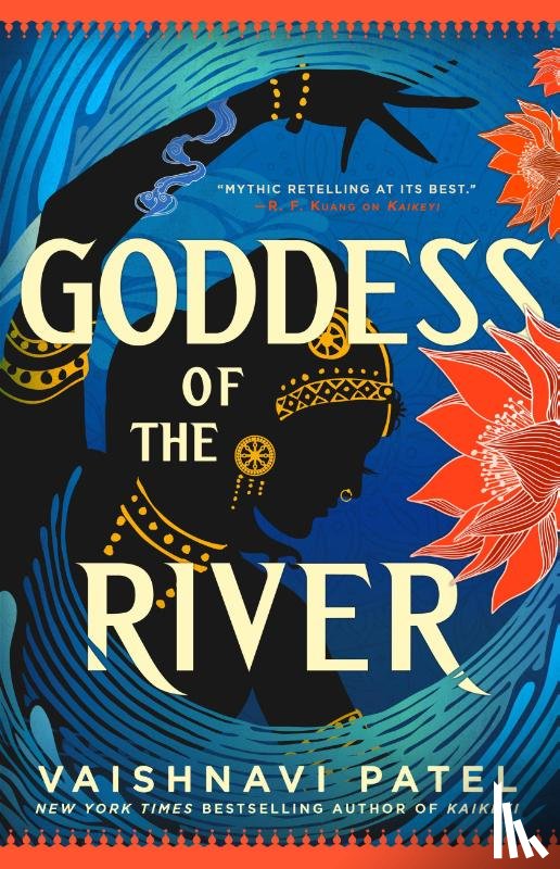 Patel, Vaishnavi - Patel, V: Goddess of the River