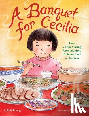 Leung, Julie - A Banquet for Cecilia
