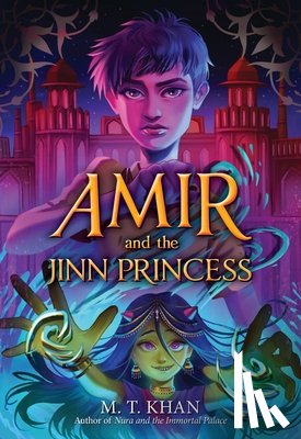 Khan, M. T. - Amir and the Jinn Princess