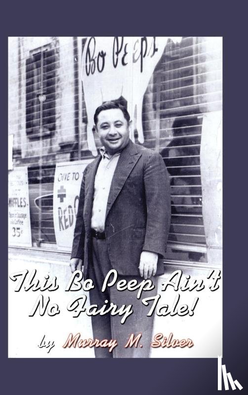 Silver, Murray M. - This Bo Peep Ain't No Fairy Tale!