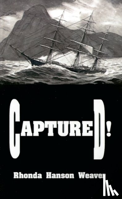 Weaver, Rhonda Hanson - Captured!