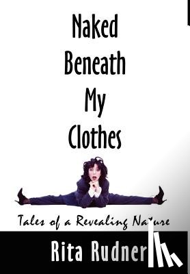 Rudner, Rita - Naked Beneath My Clothes