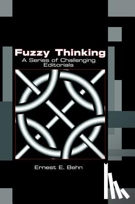 Behn, Ernest E. - Fuzzy Thinking