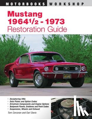 Corcoran, Tom - Mustang 1964 1/2 - 73 Restoration Guide