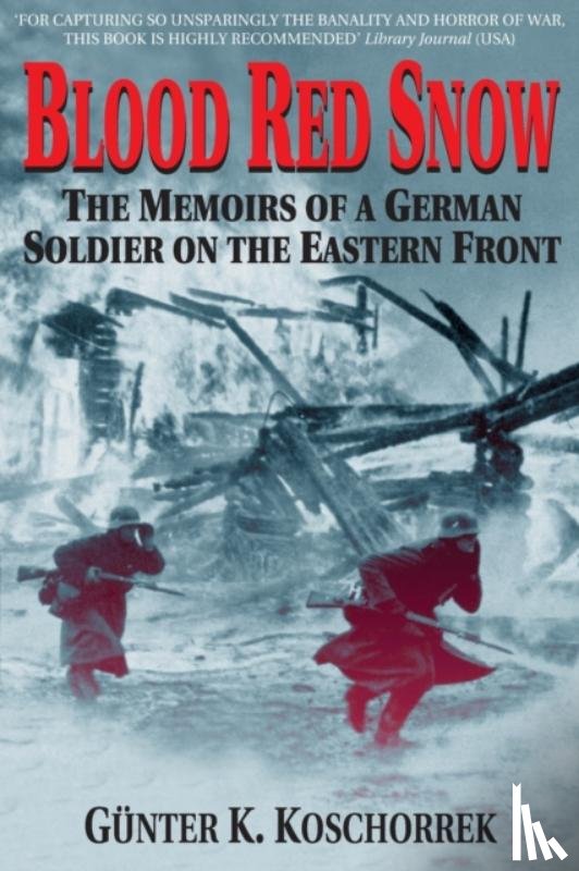 Koschorrek, Gunter K. - Blood Red Snow