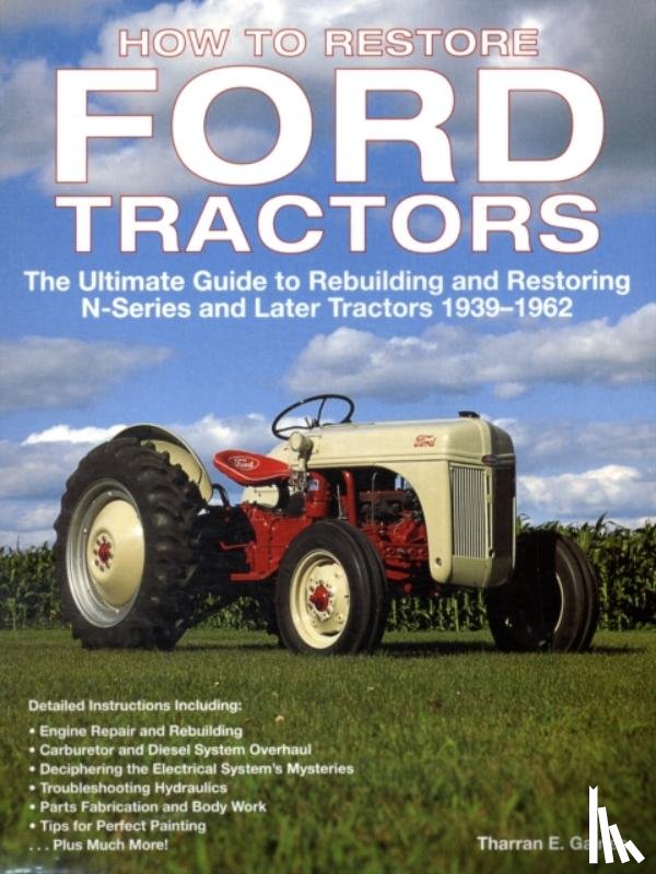 Gaines, Tharran E - How to Restore Ford Tractors