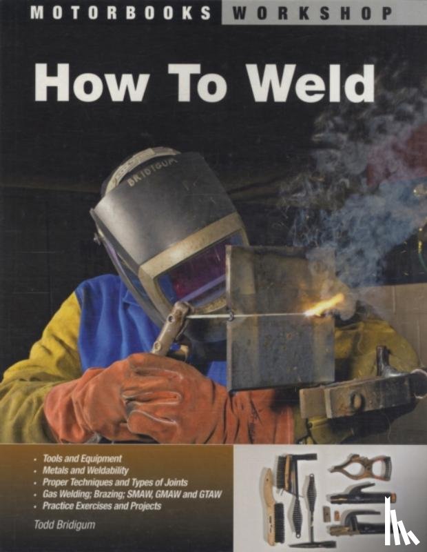 Bridigum, Todd - How To Weld