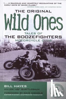 Hayes, Bill, Quattlebaum, Jim - The Original Wild Ones