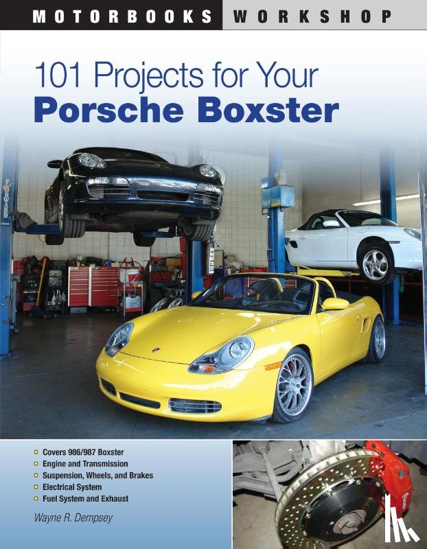Dempsey, Wayne R. - 101 Projects for Your Porsche Boxster