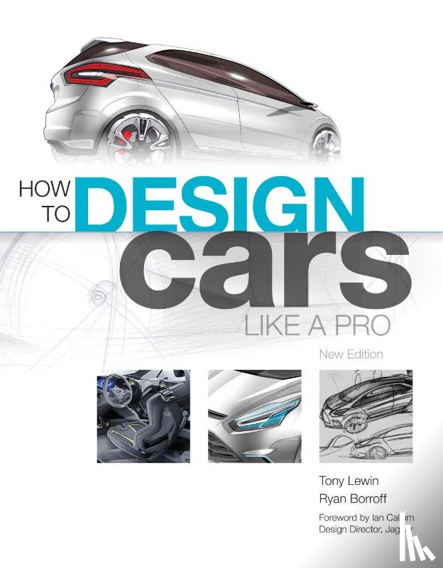 Lewin, Tony, Borroff, Ryan - How to Design Cars Like a Pro