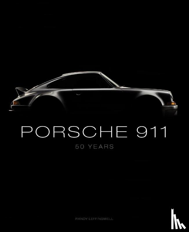 Leffingwell, Randy - Porsche 911: 50 Years
