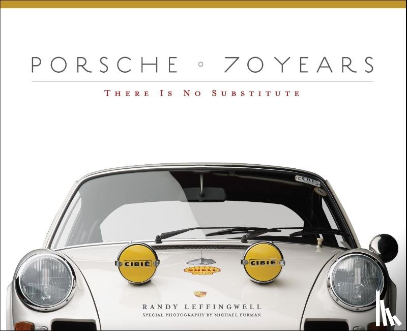 Leffingwell, Randy - Porsche 70 Years