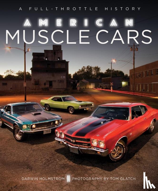 Holmstrom, Darwin - American Muscle Cars
