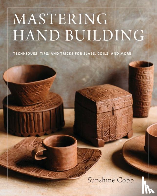 Cobb, Sunshine - Mastering Hand Building