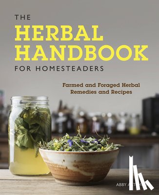 Artemisia, Abby - The Herbal Handbook for Homesteaders