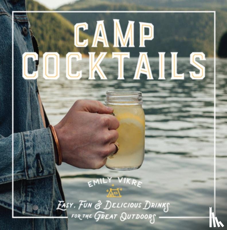 Vikre, Emily - Camp Cocktails