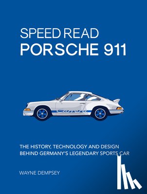 Dempsey, Wayne R. - Speed Read Porsche 911