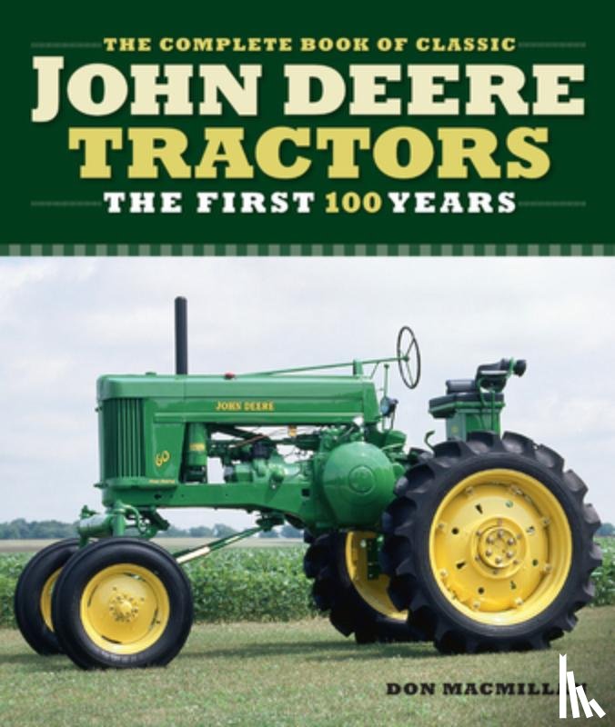 Macmillan, Don - The Complete Book of Classic John Deere Tractors