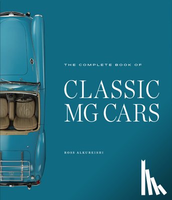 Alkureishi, Ross - The Complete Book of Classic MG Cars
