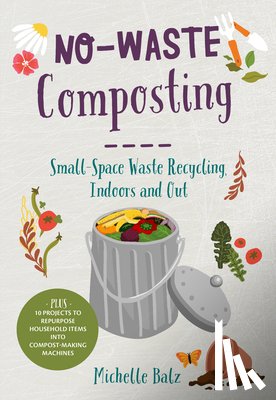 Balz, Michelle - No-Waste Composting