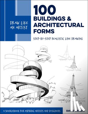 Drazil, David - Draw Like an Artist: 100 Buildings and Architectural Forms
