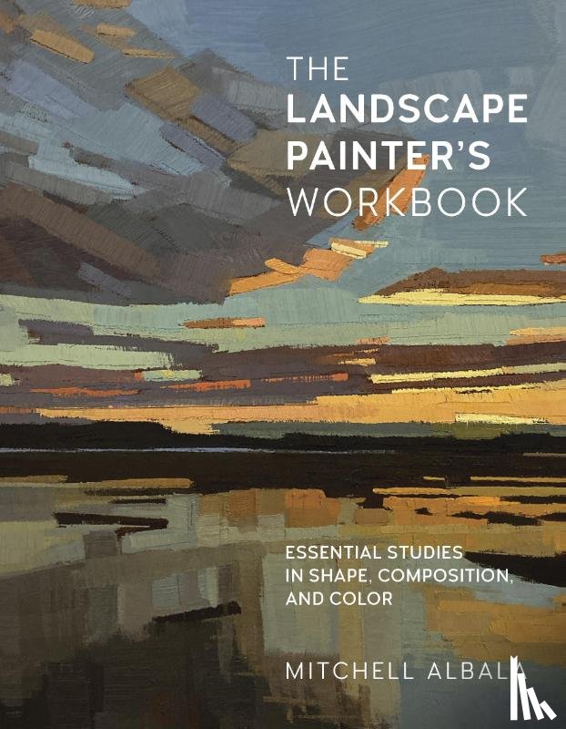 Albala, Mitchell - The Landscape Painter's Workbook