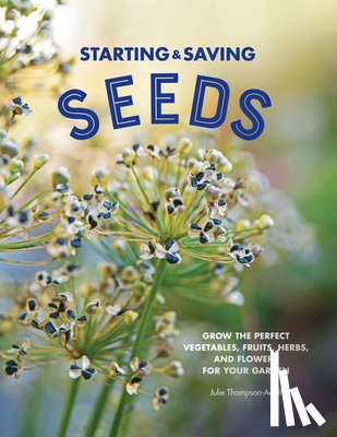 Thompson-Adolf, Julie - Starting & Saving Seeds