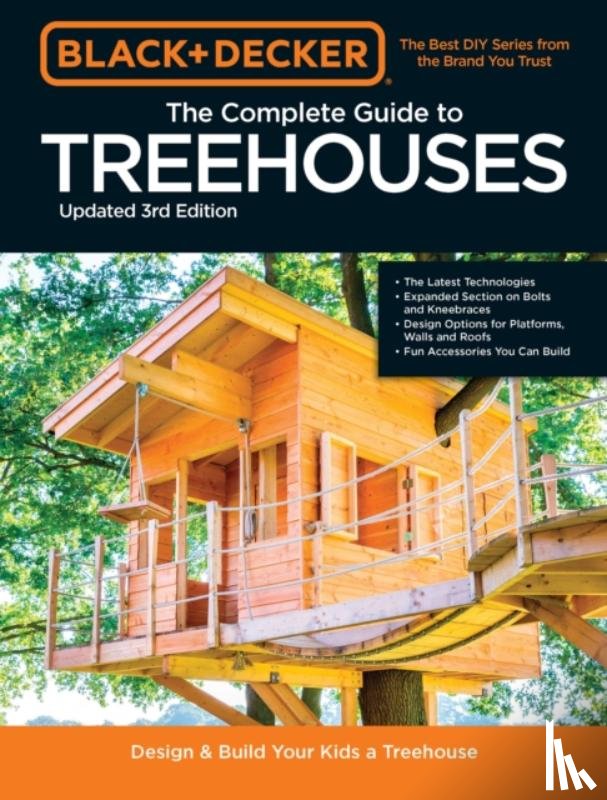 Schmidt, Philip - Black & Decker The Complete Photo Guide to Treehouses 3rd Edition