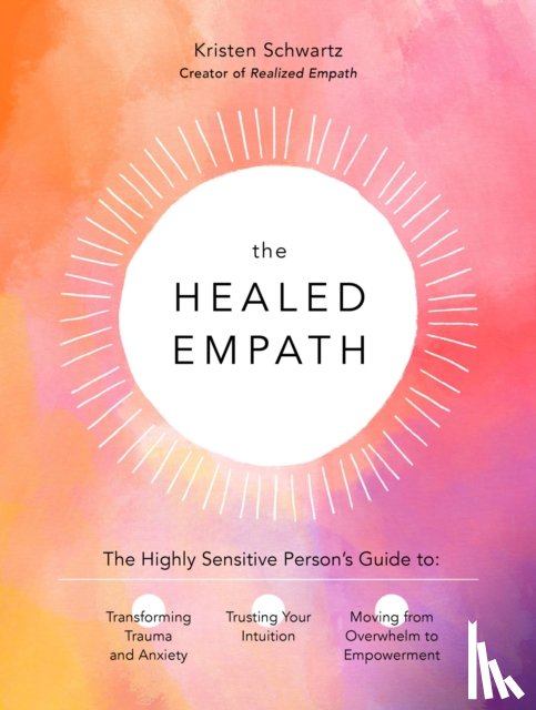 Schwartz, Kristen - The Healed Empath