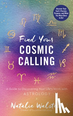 Walstein, Natalie - Find Your Cosmic Calling