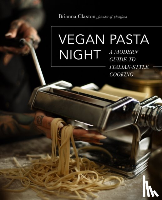Claxton, Brianna - Vegan Pasta Night