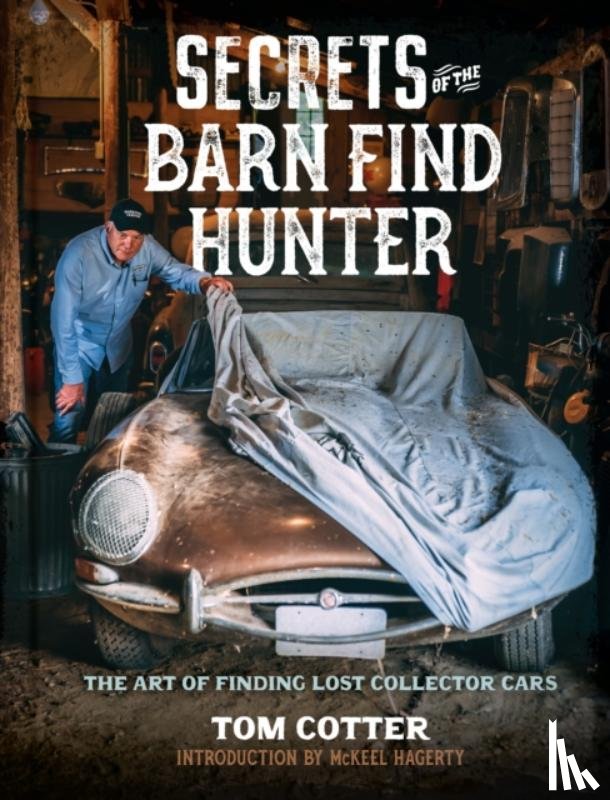 Cotter, Tom - Secrets of the Barn Find Hunter