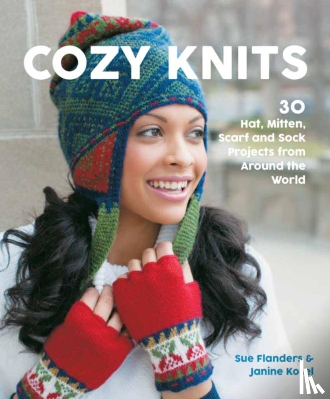 Flanders, Sue, Kosel, Janine - Cozy Knits