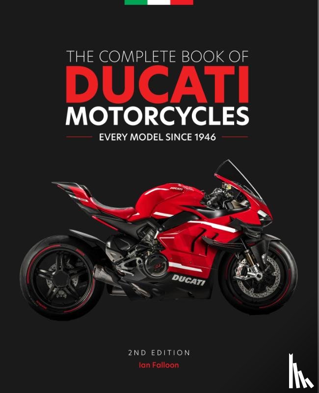 Falloon, Ian - The Complete Book of Ducati Motorcycles, 2nd Edition