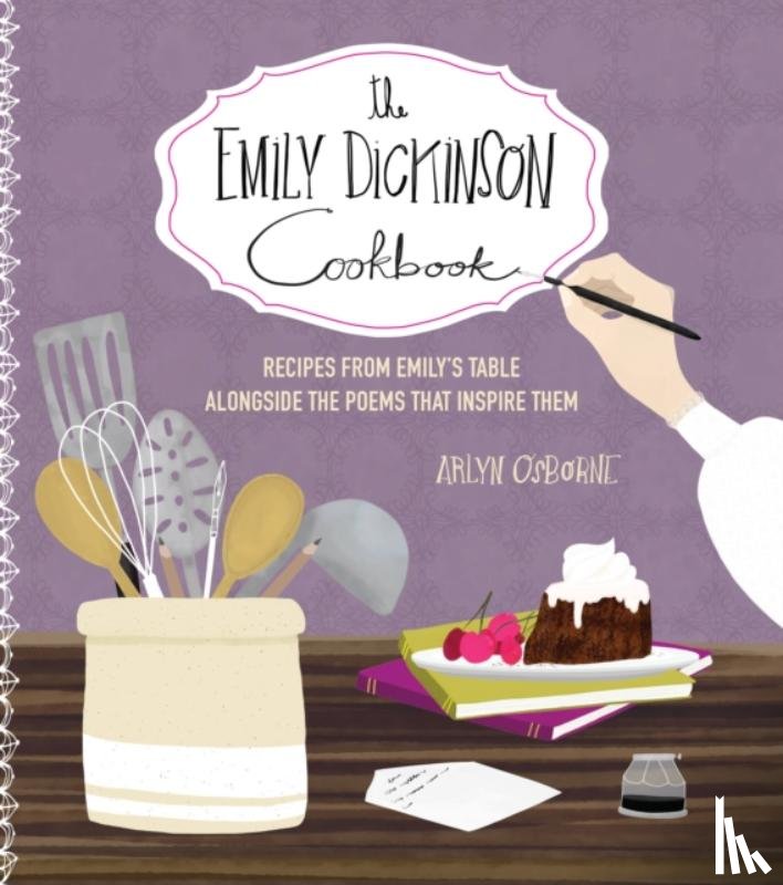 Osborne, Arlyn - The Emily Dickinson Cookbook