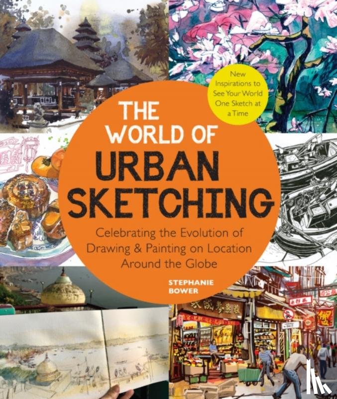 Bower, Stephanie - The World of Urban Sketching