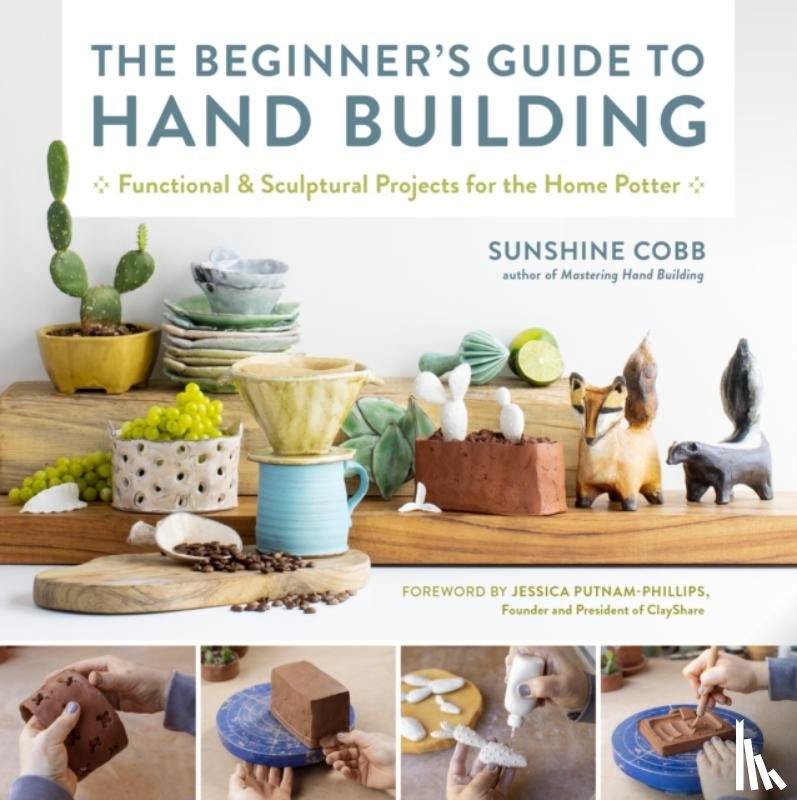 Cobb, Sunshine - The Beginner's Guide to Hand Building