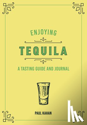Kahan, Paul - Enjoying Tequila
