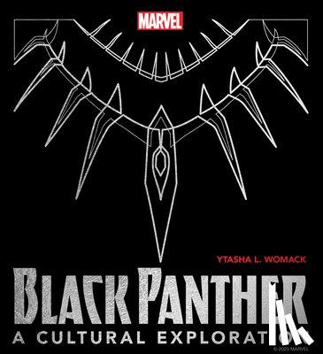 Womack, Ytasha - Black Panther: A Cultural Exploration