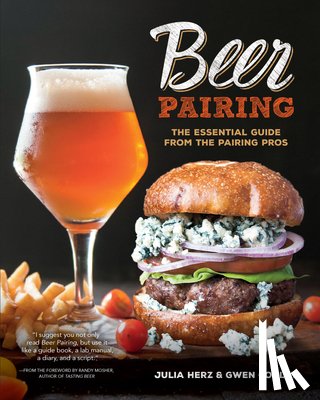 Herz, Julia - Beer Pairing: The Essential Guide from the Pairing Pros