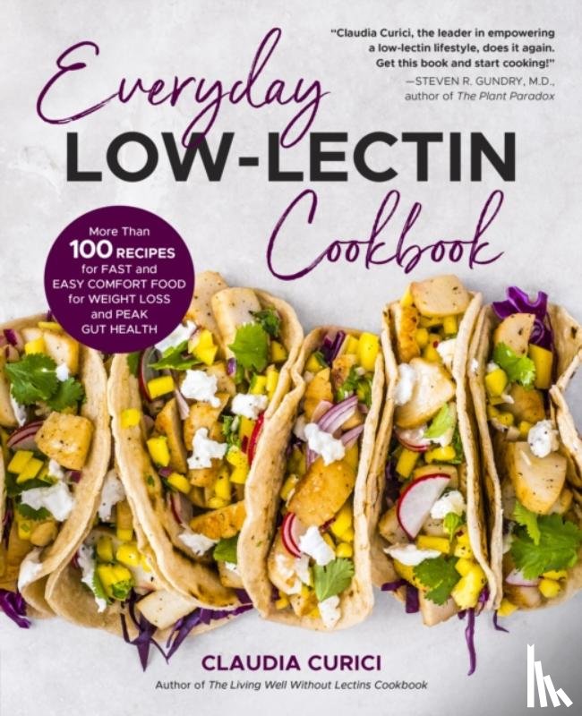Curici, Claudia - Everyday Low-Lectin Cookbook
