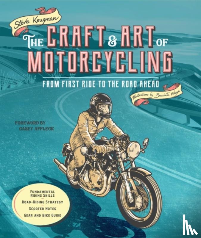 Krugman, Steve - The Craft and Art of Motorcycling
