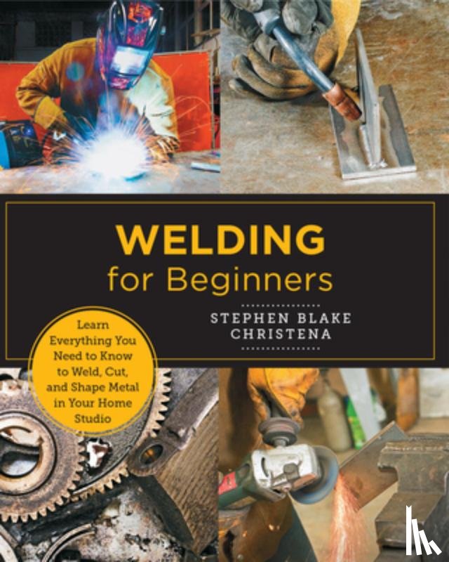 Christena, Stephen Blake - Welding for Beginners